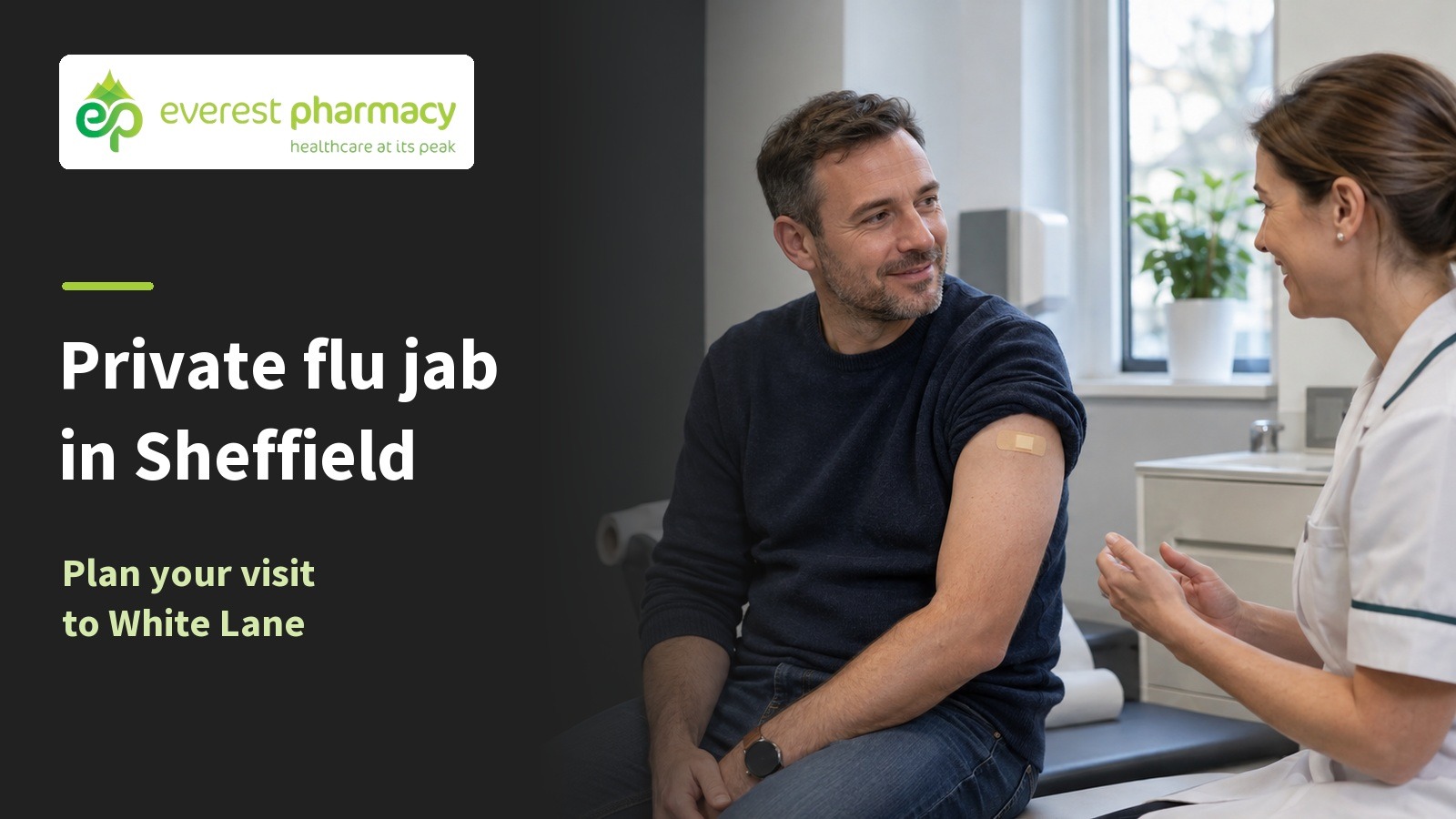 Man speaking with a pharmacist after vaccination beside Private flu jab in Sheffield text and Everest Pharmacy branding.